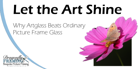 Why &lsquo;Artglass&rsquo; Beats Ordinary Picture Frame Glass